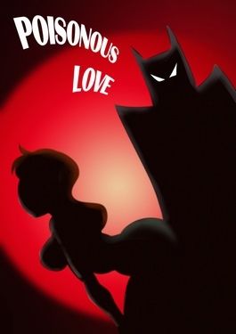 Poisonous Love (Batman)- Samasan