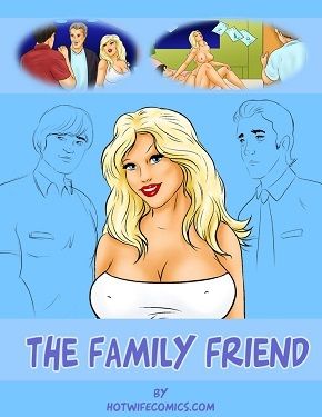 The Family Friend- Hotwife