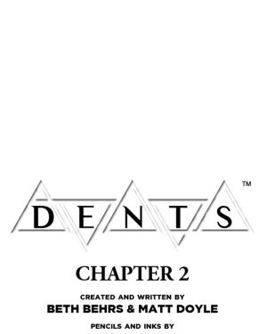 Dents: chapter 2