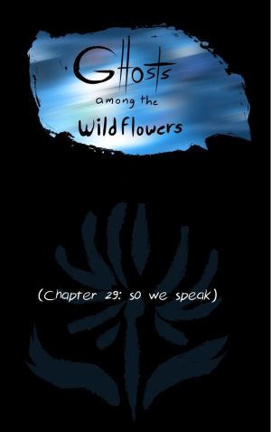 Ghosts Among the Wild Flowers: chapter 30