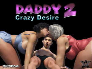 CrazyDad Daddy- Crazy Desire 2